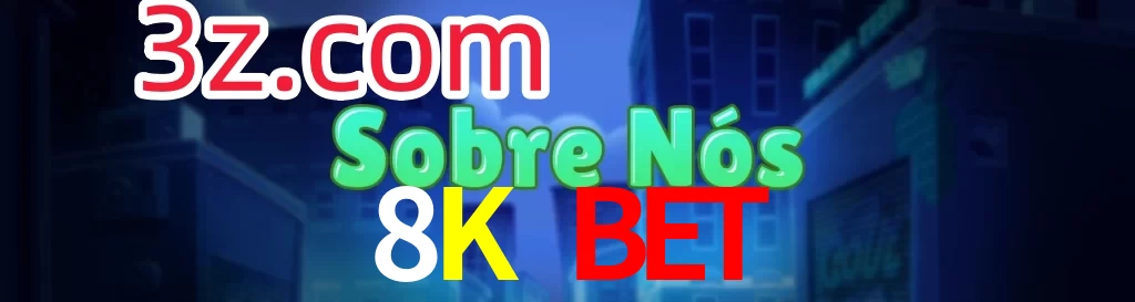 8K Bet